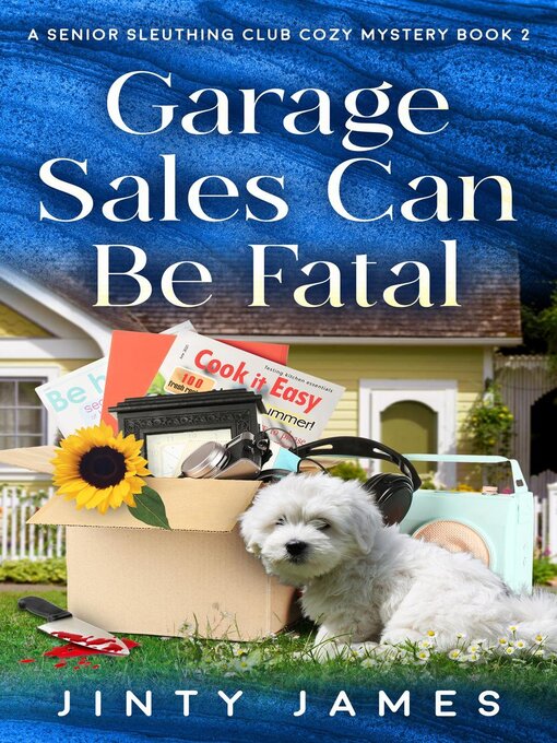 Title details for Garage Sales Can Be Fatal by Jinty James - Available